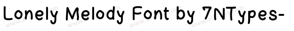 Lonely Melody Font by 7NTypes字体转换